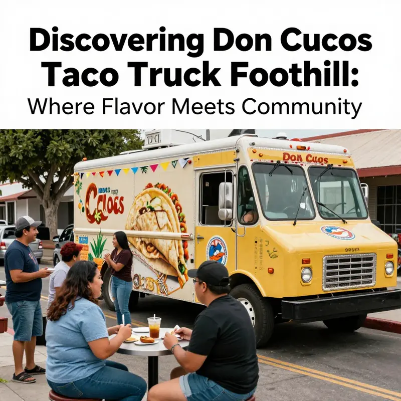 Don Cucos Taco Truck, a colorful hub of authentic Mexican flavors at 12898 Foothill Blvd.